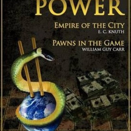 Money Power: Pawns in the Game & Empire of the City - Two Books in One