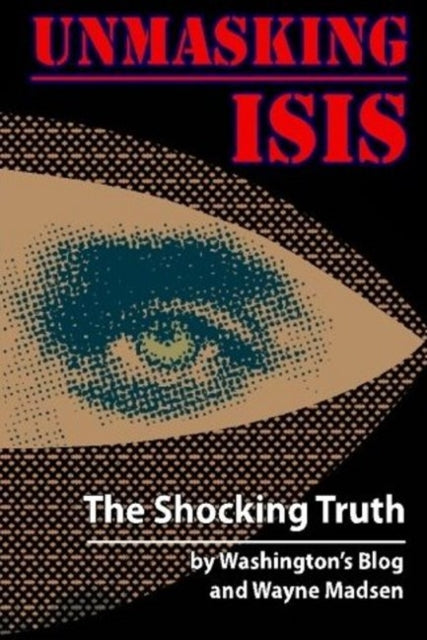 Unmasking ISIS: The Shocking Truth