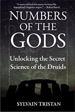 Numbers of the Gods: Unlocking the Secret Science of the Druids