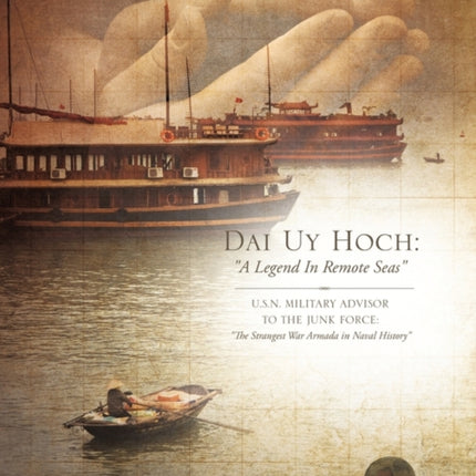 Dai Uy Hoch: A Legend in Remote Seas