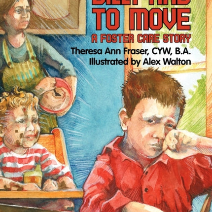 Billy Had To Move: A Foster Care Story