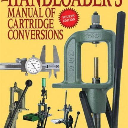 The Handloader's Manual of Cartridge Conversions