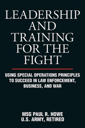 Leadership and Training for the Fight: Using