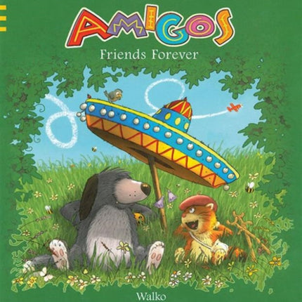 Amigos: Friends Forever