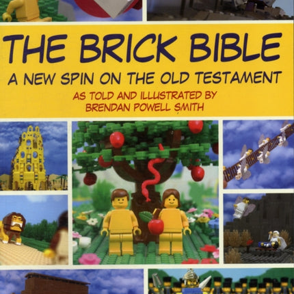 The Brick Bible: A New Spin on the Old Testament