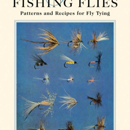 French Fishing Flies: Patterns and Recipes for