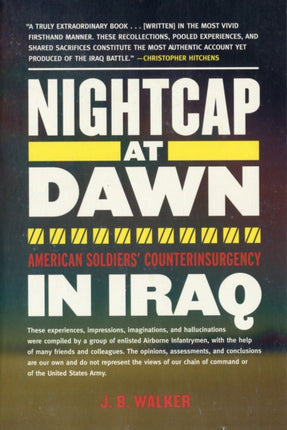 Nightcap at Dawn: American Soldiers' Counterinsurgency in Iraq