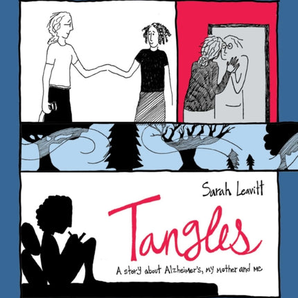 Tangles: A Story about Alzheimer's, My Mother, and Me