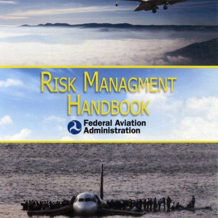 Risk Management Handbook: FAA-H-8083-2