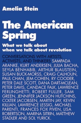 The American Spring: What We Talk About When We Talk About Revolution