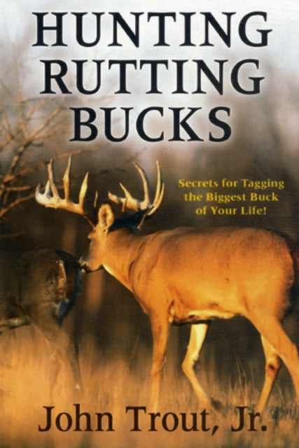 Hunting Rutting Bucks
