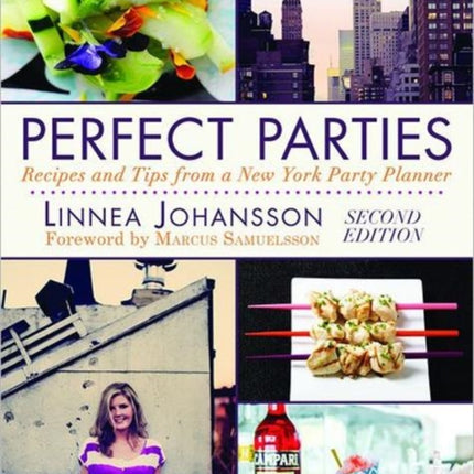 Perfect Parties: Recipes and Tips from a New York Party Planner