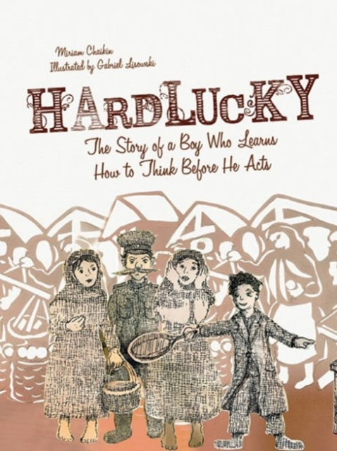 Hardlucky: The Story of a Boy Who Learns How to Think Before He Acts