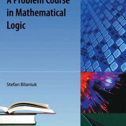 A Problem Course in Mathematical Logic