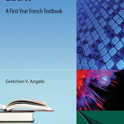 Liberte: A First Year French Textbook