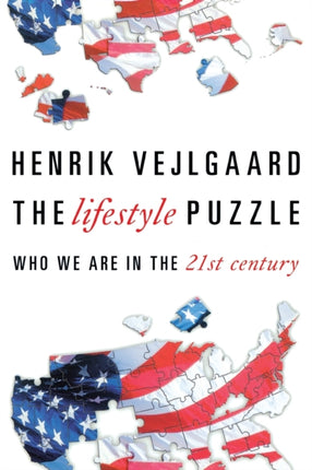 The Lifestyle Puzzle: Who We Are in the 21st