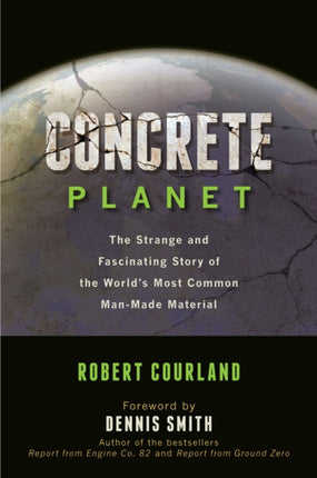 Concrete Planet: The Strange and Fascinating