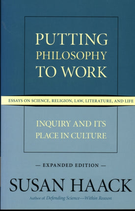 Putting Philosophy to Work: Inquiry and Its Place
