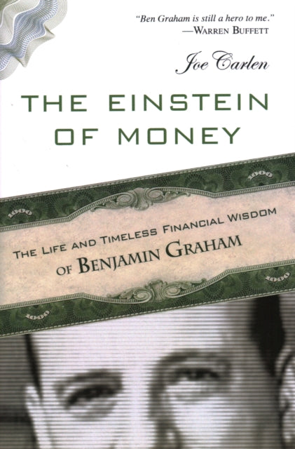 The Einstein of Money: The Life and Timeless