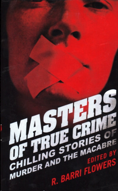 Masters of True Crime: Chilling Stories of Murder