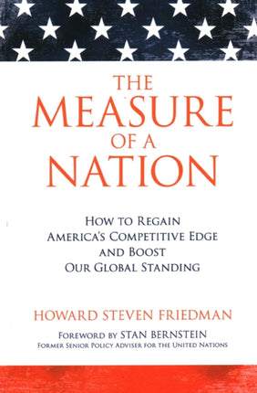 The Measure of a Nation: How to Regain America's