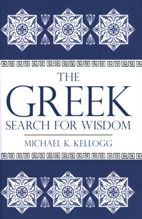 The Greek Search for Wisdom