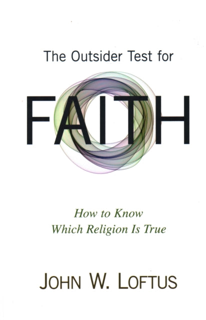 The Outsider Test for Faith: How to Know Which