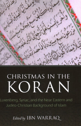 Christmas in the Koran: Luxenberg, Syriac, and