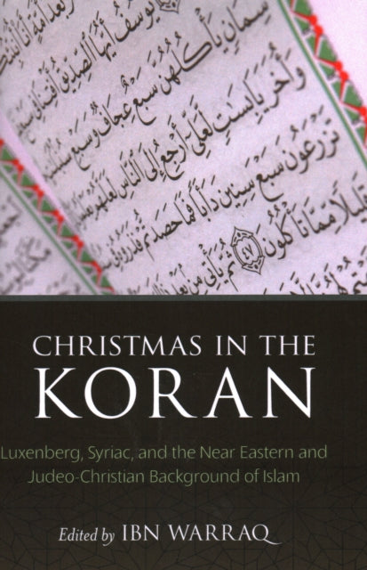 Christmas in the Koran: Luxenberg, Syriac, and