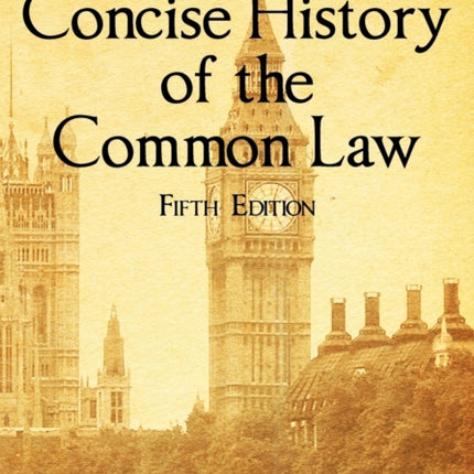 A Concise History of the Common Law. Fifth Edition.