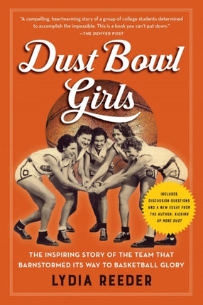 Dust Bowl Girls: The Inspiring Story of the Team