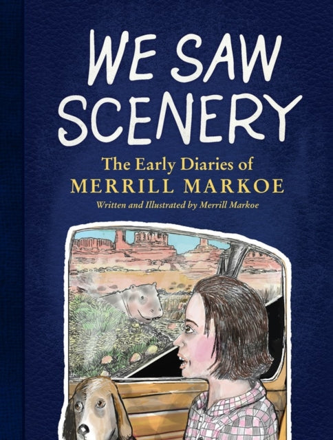 We Saw Scenery: The Early Diaries of Merrill