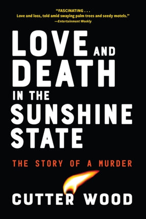 Love and Death in the Sunshine State: The Story of a Murder