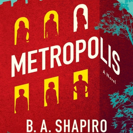 Metropolis: A Novel