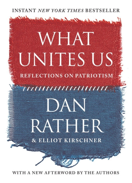 What Unites Us: Reflections on Patriotism