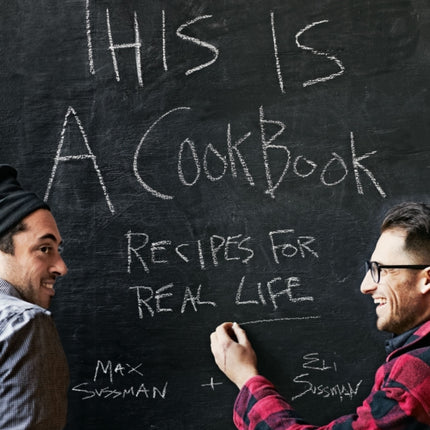 This is a Cookbook: Recipes for Real Life