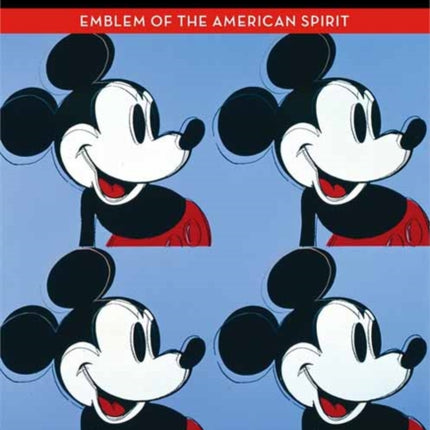 Mickey Mouse: Emblem of an American Spirit