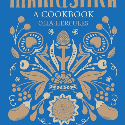 Mamushka: Recipes from Ukraine and Eastern Europe