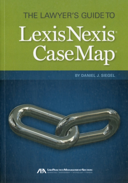 The Lawyer's Guide to LexisNexis Casemap