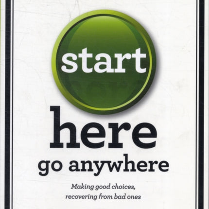 Start Here, Go Anywhere