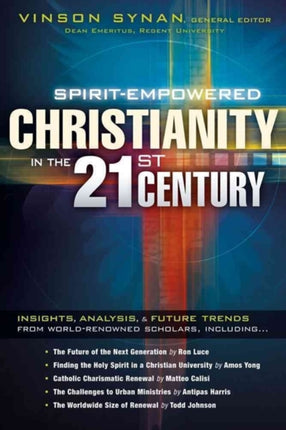 Spirit-Empowered Christianity In The 21St Century