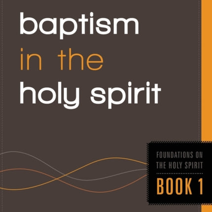 An Essential Guide To Baptism In The Holy Spirit