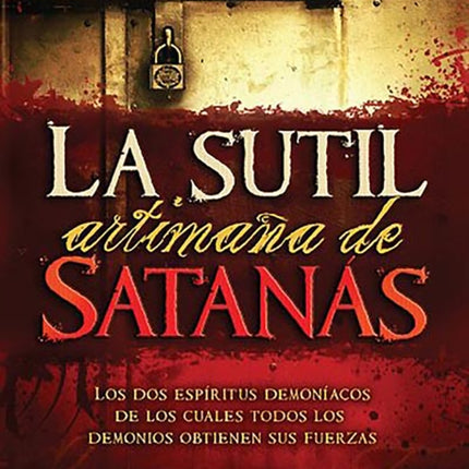 La sutil artimaña de Satanás / Satan's Dirty Little Secret