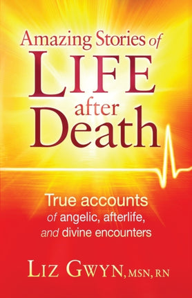 Amazing Stories Of Life After Death