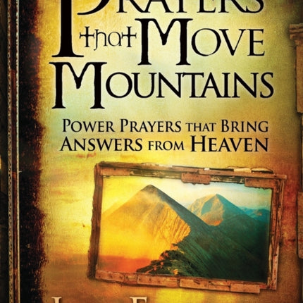 Prayers That Move Mountains