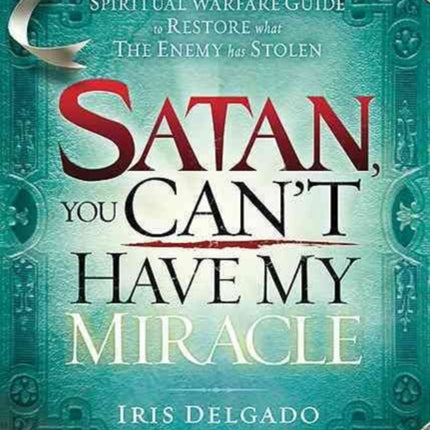 Satan, You Can'T Have My Miracle