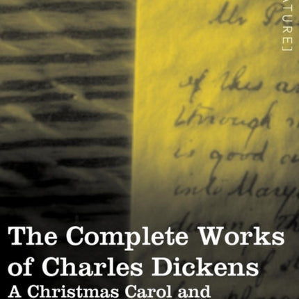 The Complete Works of Charles Dickens (in 30 Volumes, Illustrated): A Christmas Carol and Other Christmas Books
