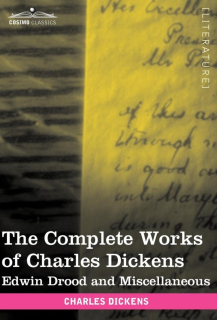 The Complete Works of Charles Dickens (in 30 Volumes, Illustrated): Edwin Drood and Miscellaneous