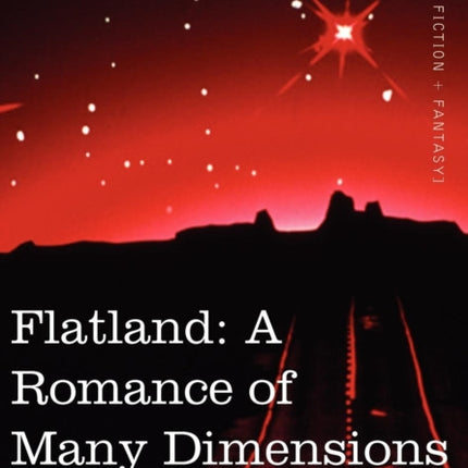 Flatland: A Romance of Many Dimensions