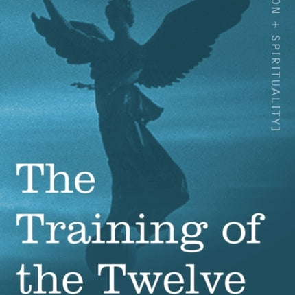 The Training of the Twelve